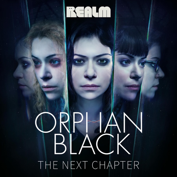 Orphan Black: The Next Chapter cover art