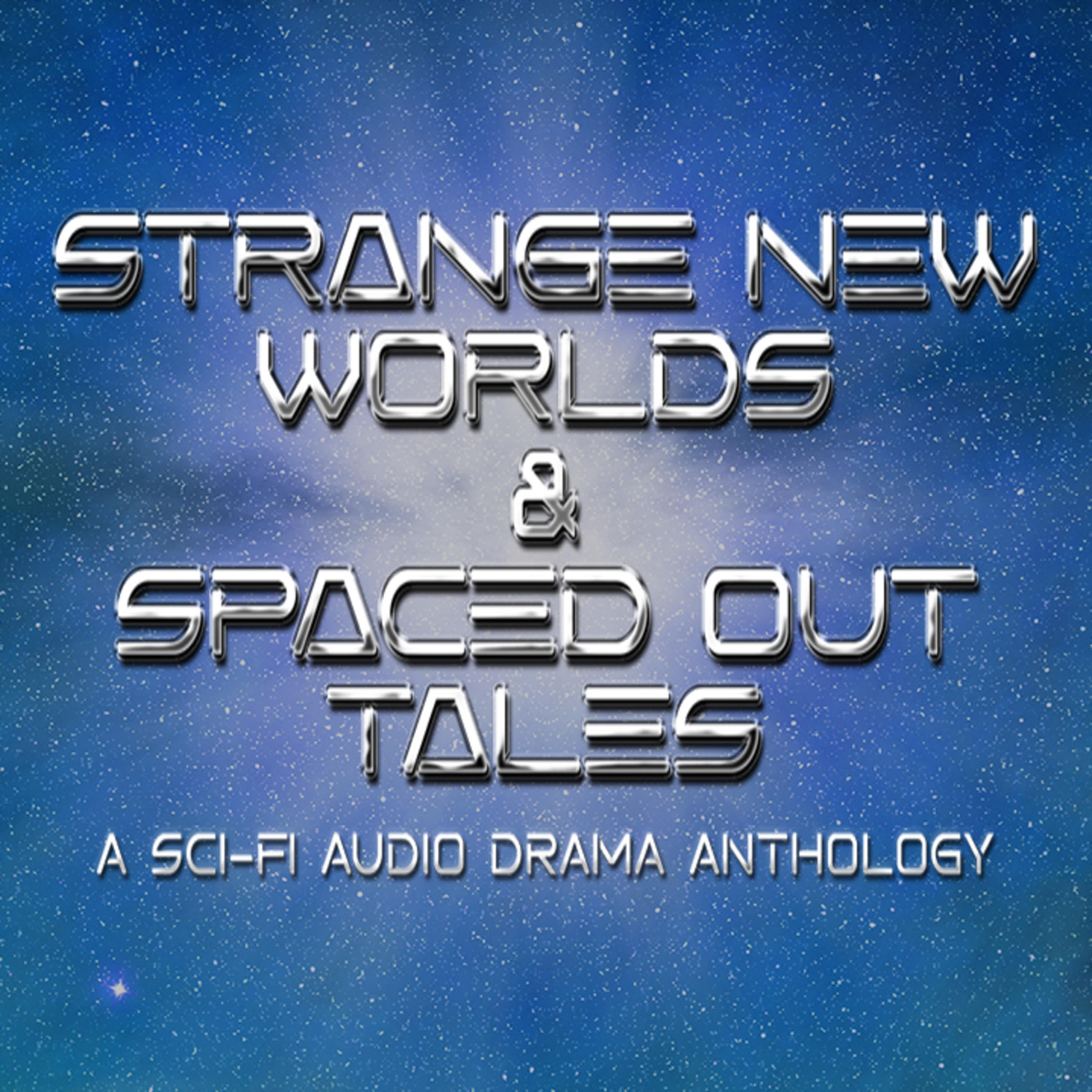 Strange New Worlds And Spaced Out Tales cover art