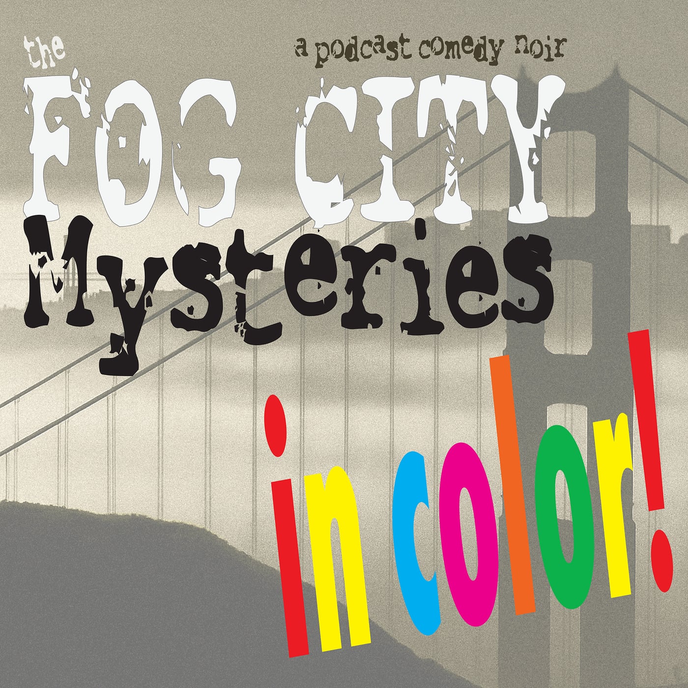 The Fog City Mysteries: IN COLOR! cover art