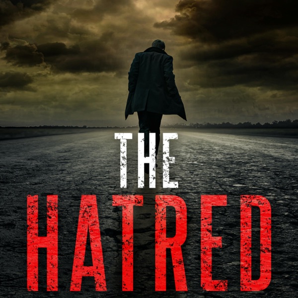 The Hatred | A Supernatural Thriller Miniseries cover art