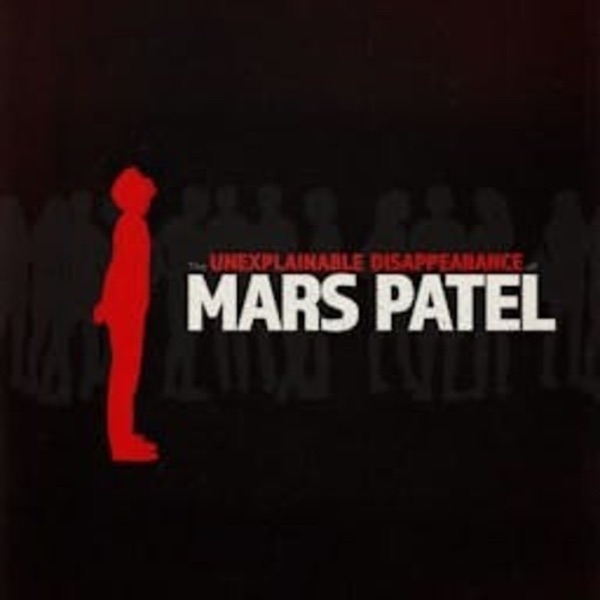 The Unexplainable Disappearance of Mars Patel cover art