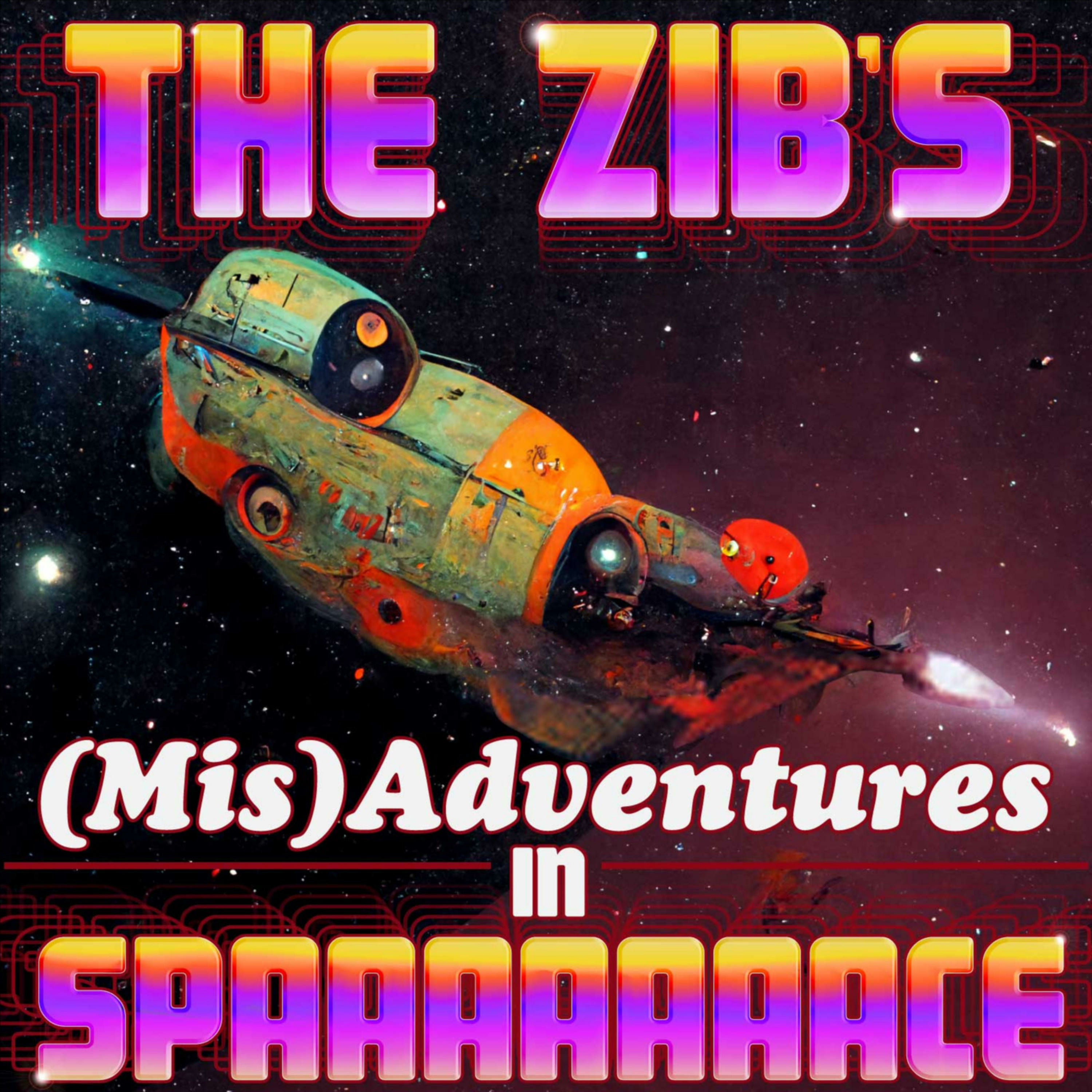 The Zib's Misadventures in Spaaaace cover art