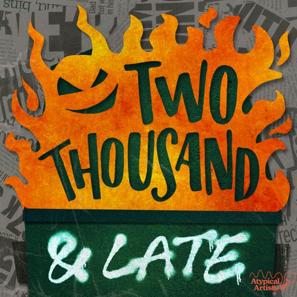 TWO THOUSAND AND LATE cover art